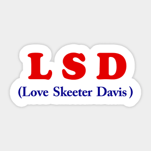 Love Skeeter Davis Sticker